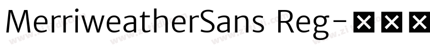 MerriweatherSans Reg字体转换 MerriweatherSans Reg字体转换